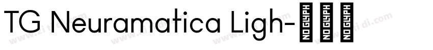 TG Neuramatica Ligh字体转换